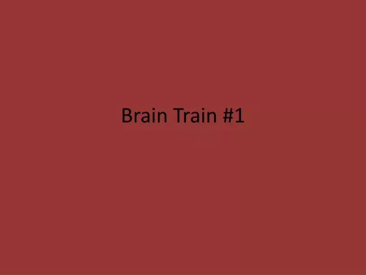 brain train 1