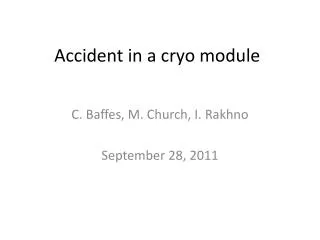 Accident in a cryo module