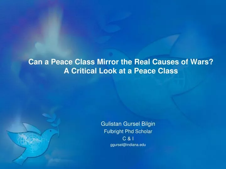 can a peace class mirror the real causes of wars a critical look at a peace class