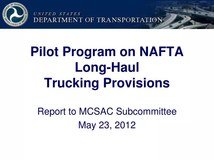 pilot program on nafta long haul trucking provisions