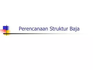perencanaan struktur baja