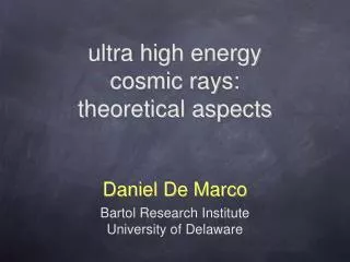 ultra high energy cosmic rays: theoretical aspects