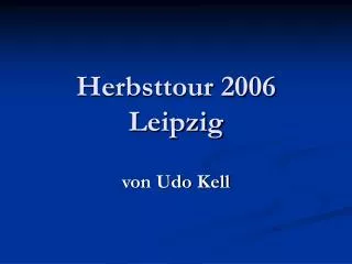 herbsttour 2006 leipzig