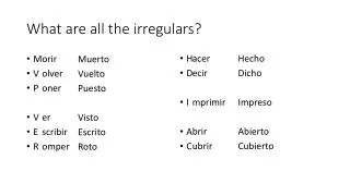 What are all the irregulars?
