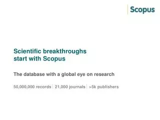 Scientific breakthroughs start with Scopus