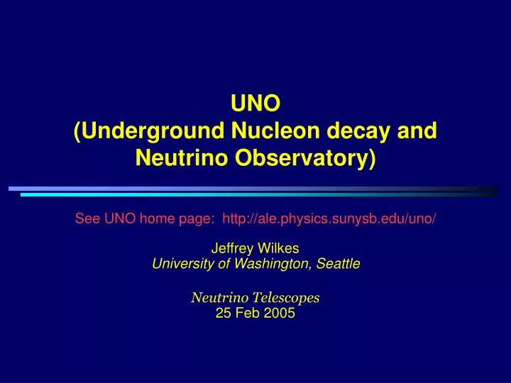 uno underground nucleon decay and neutrino observatory