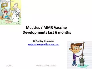 Measles / MMR Vaccine Developments last 6 months