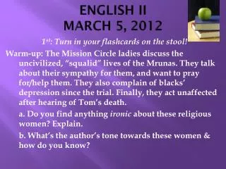 ENGLISH II MARCH 5, 2012