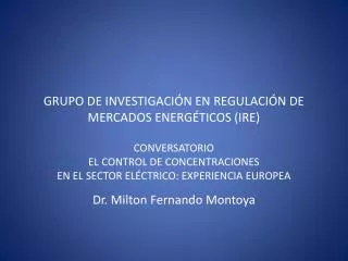 grupo de investigaci n en regulaci n de mercados energ ticos ire