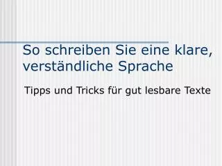 so schreiben sie eine klare verst ndliche sprache