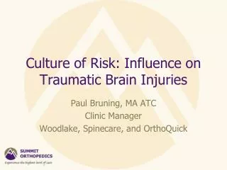 Culture of Risk: Influence on Traumatic Brain Injuries