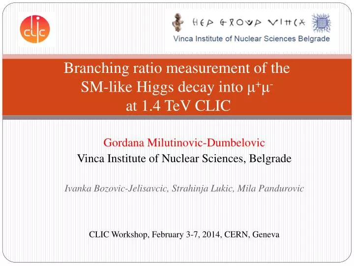 branching ratio measurement of the sm like higgs decay into at 1 4 tev clic