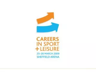 Careers in Sport and Leisure 2009