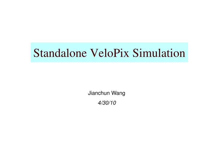 standalone velopix simulation