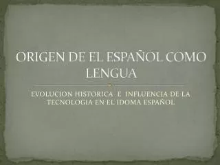 origen de el espa ol como lengua