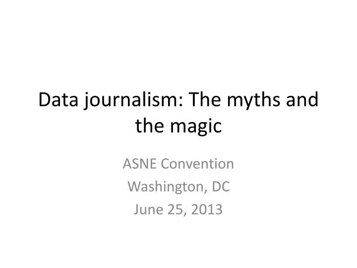 data journalism the myths and the magic