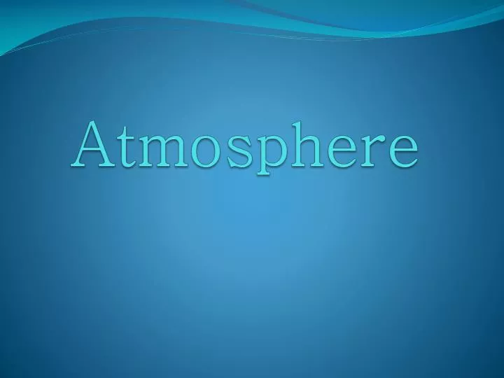 atmosphere