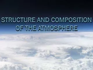 structure and composition of the atmosphere