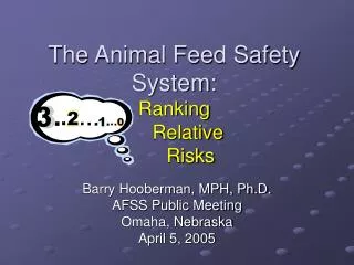The Animal Feed Safety System: Ranking Relative Risks