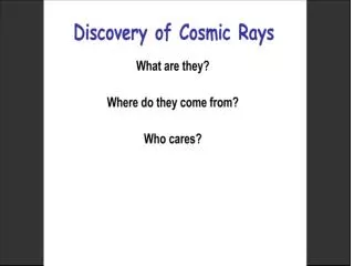 Discovery of cosmic rays