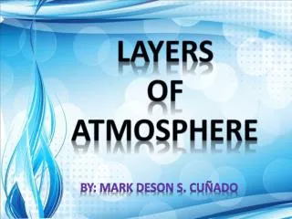 LAYERS OF ATMOSPHERE