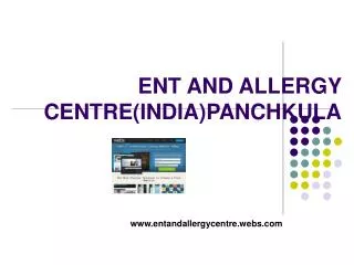 ENT AND ALLERGY CENTRE(INDIA)PANCHKULA