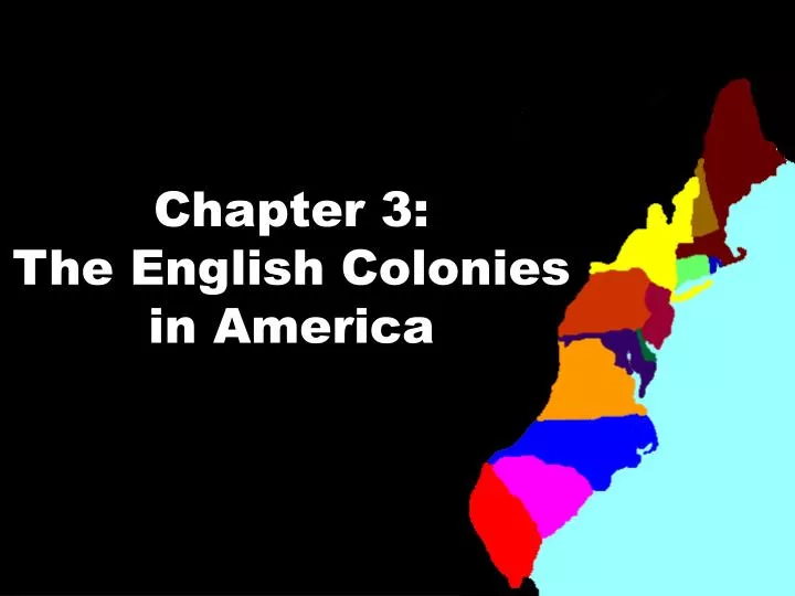 chapter 3 the english colonies in america