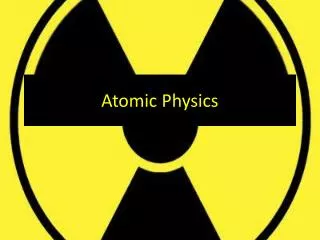 Atomic Physics