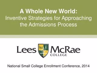 A Whole New World: Inventive Strategies for Approaching the Admissions Process