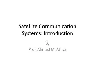 Satellite Communication Systems: Introduction