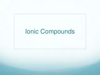 ionic compounds