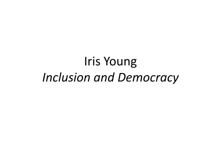 iris young inclusion and democracy