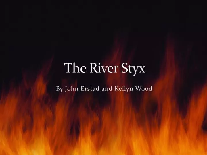 the river styx
