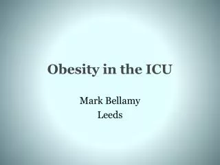 Obesity in the ICU