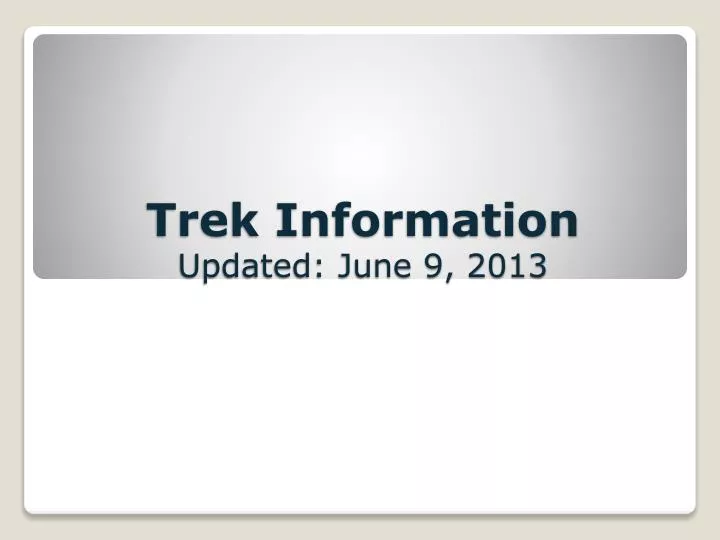 trek information updated june 9 2013