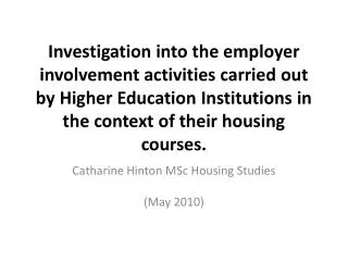 Catharine Hinton MSc Housing Studies (May 2010)