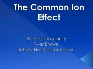 The Common Ion Effect