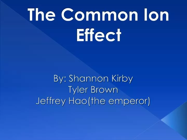 the common ion effect