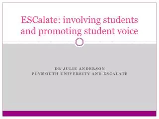 ESCalate: involving students and promoting student voice