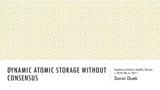 Dynamic atomic storage without consensus