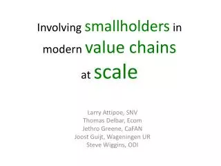 Involving smallholders in modern value chains at scale