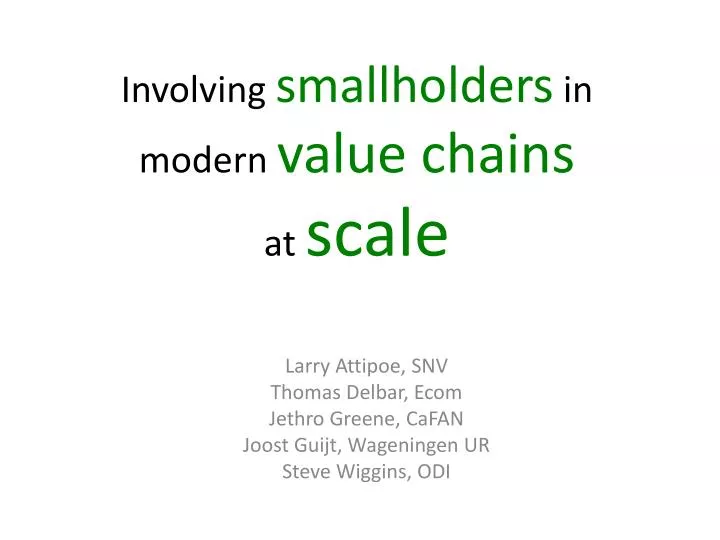 involving smallholders in modern value chains at scale