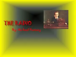 The radio