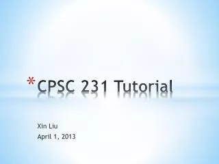 CPSC 231 Tutorial