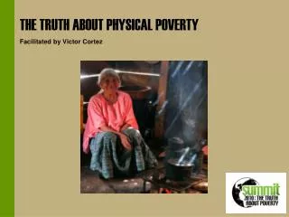 THE TRUTH ABOUT PHYSICAL POVERTY