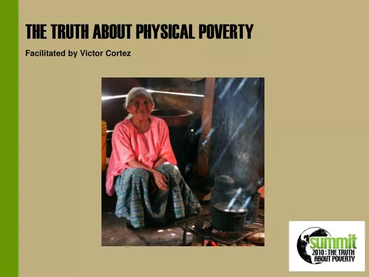 the truth about physical poverty