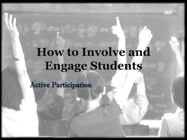 how to involve and engage students