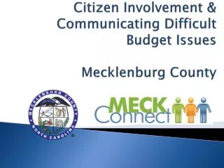 Citizen Involvement &amp; Communicating Difficult Budget Issues Mecklenburg County