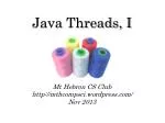 PPT - Threads In Java PowerPoint Presentation, Free Download - ID:5742390