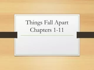 Things Fall Apart Chapters 1-11